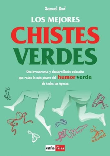 Los Mejores Chistes Verdes