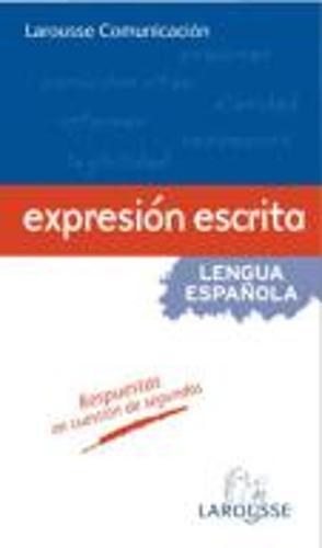 Larousse comunicacion: Expresion escrita