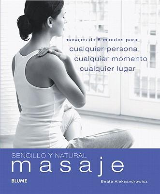 Masaje: Cualquier Persona, Cualquier Momento, Cualquier Lugar