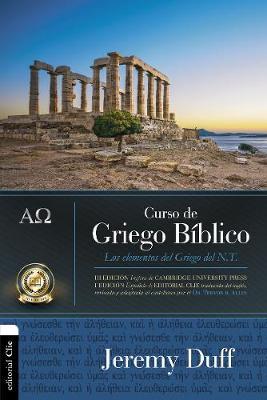 Curso de Griego Bíblico: Los Elementos del Griego del NT