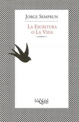 La Escritura o La Vida