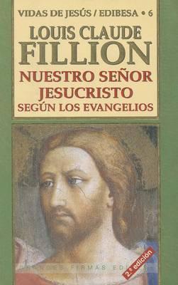Nuestro Senor Jesucristo: Los Evangelios