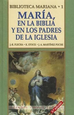 Maria, En La Biblia y En Los Padres de La Iglesia