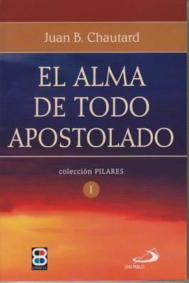 El Alma de Todo Apostolado