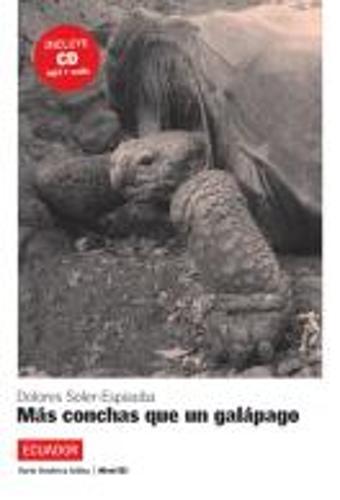 Lecturas serie America Latina: Mas conchas que un galapago (Ecuador) + CD