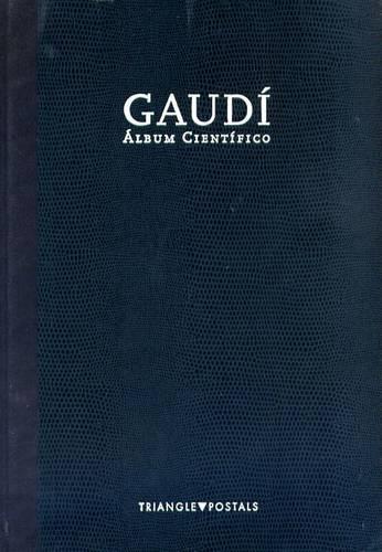 Gaudi Album Cientifico: Scientific Album, Album Scientifique