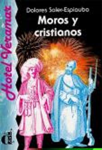 Venga a leer: Moros y cristianos