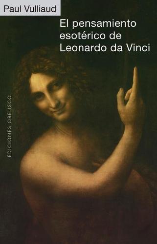 Pensamiento Esoterico de Leonardo Da Vinci, El