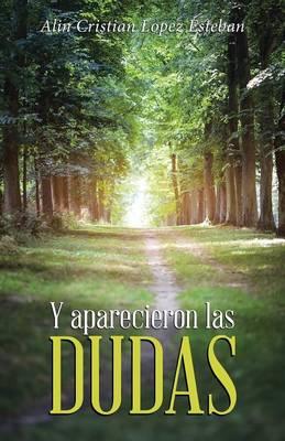 Y Aparecieron Las Dudas
