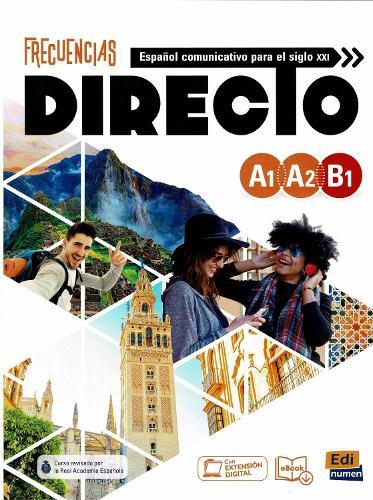 Frecuencias Directo Levels A1 to B1: Student Book