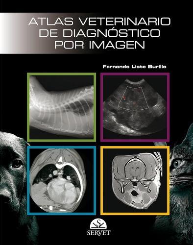 Atlas Veterinario de Diagnóstico Por Imagen