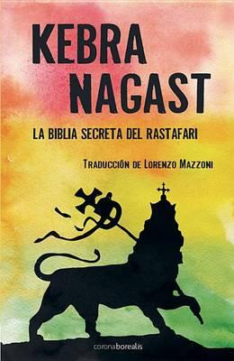 Kebra Nagast: La Biblia Secreta Rastafari