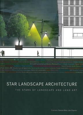 Star Landscape Architecture: The Stars of Landscape and Land Art