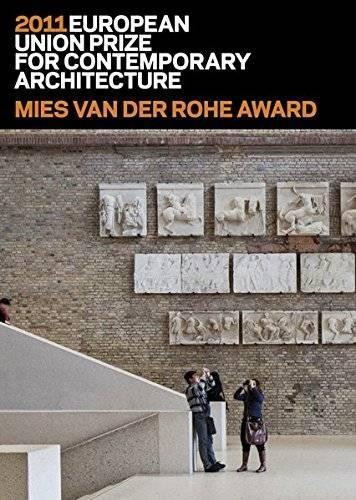 Mies Van der Rohe Award 2011: European Union Prize for Contemporary Architecture