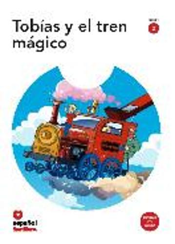 Leer en espanol - Primeros lectores: Tobias y el tren magico + CD (level 2