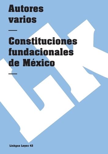Constituciones fundacionales de México