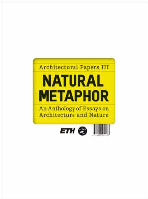 Natural Metaphor: Architectural Papers