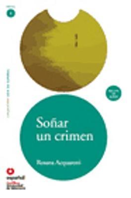 Leer en Espanol - lecturas graduadas: Sonar un crimen + CD