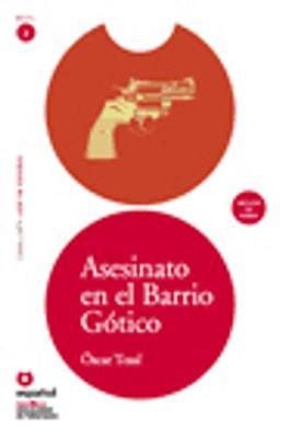 Leer en Espanol - lecturas graduadas: Asesinato en el Barrio Gotico + CD