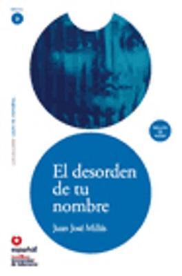 Leer en Espanol - lecturas graduadas: El desorden de tu nombre + CD