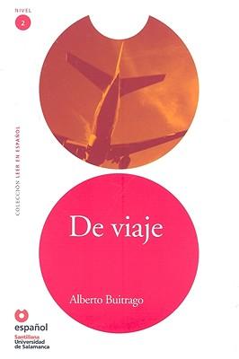 Leer En Espanol - Lecturas Graduadas: De Viaje