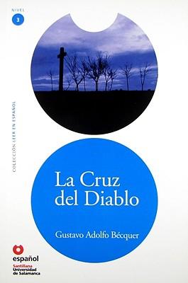 Leer En Espanol - Lecturas Graduadas: LA Cruz Del Diablo