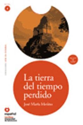 Leer en Espanol - lecturas graduadas: La tierra del tiempo perdido + CD
