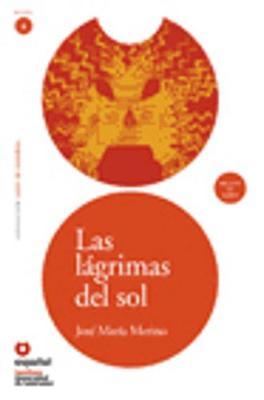 Leer en Espanol - lecturas graduadas: Las lagrimas del sol + CD
