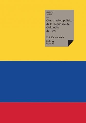 Constitución política de la República de Colombia de 1991