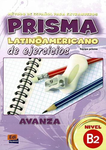 Prisma LatinoAmericano de Ejercicios: Level B2: Exercises Book: Includes free access to the ELETeca