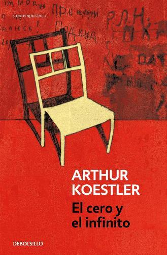 El cero y el infinito / Darkness at Noon