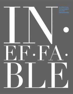 Ineffable: Architecture, Computation and the Inexpressible