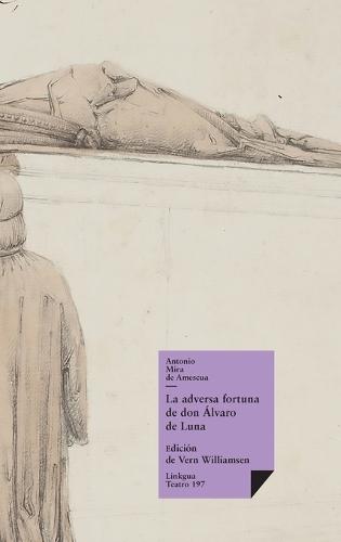 La adversa fortuna de don Álvaro de Luna