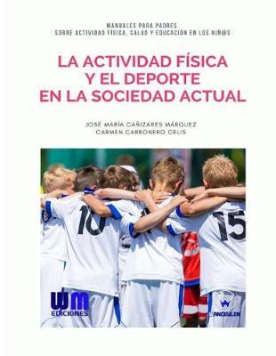 La actividad física y el deporte en la sociedad actual