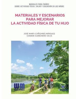 Materiales y escenarios para mejorar la actividad física de tu hijo