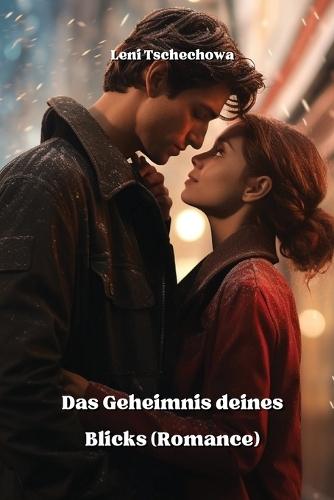 Das Geheimnis deines Blicks (Romance)