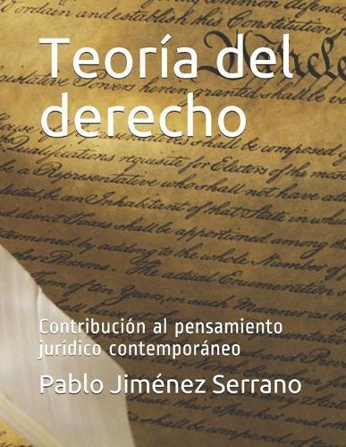 Teoria del derecho: Contribucion al pensamiento juridico contemporaneo