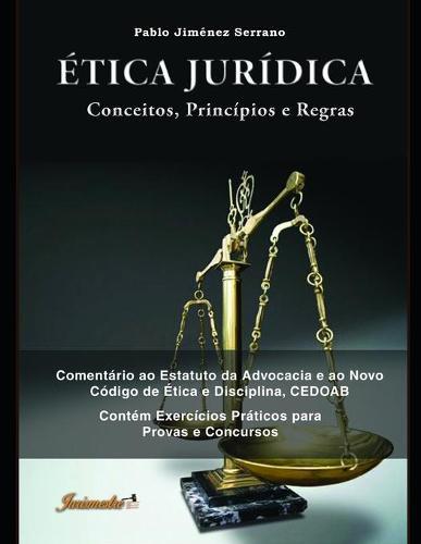 Etica juridica: Conceitos, principios e regras