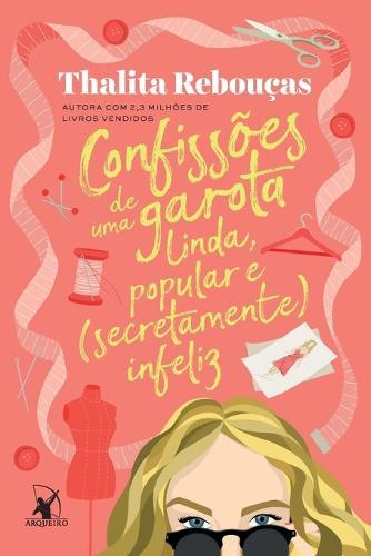 Confissões de Uma Garota Linda, Popular E (Secretamente) Infeliz
