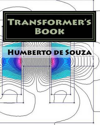 Transformer's Book: A Travel Over Different Aspects of Transformers, Inductors and Transductors