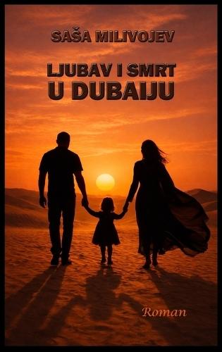 Ljubav i Smrt u Dubaiju