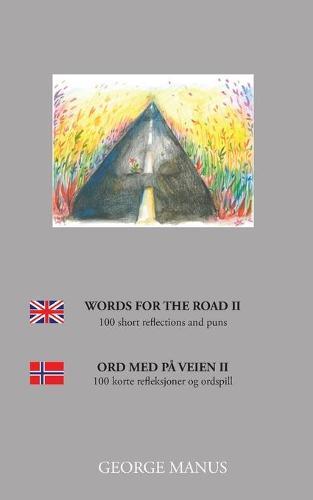 Words for the Road II: 100 short reflections and puns
