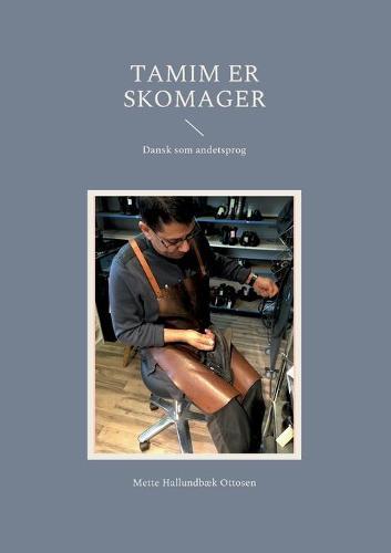 Tamim er skomager: Dansk som andetsprog