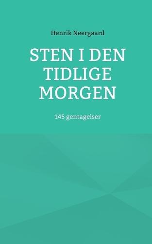 Sten i den tidlige morgen: 145 gentagelser
