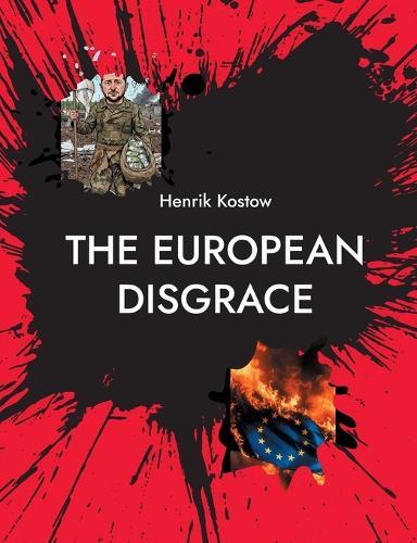 The European Disgrace: The Ukrainian Failure