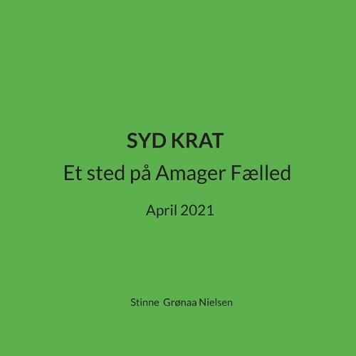 Syd krat: Et sted på Amager Fælled April 2021