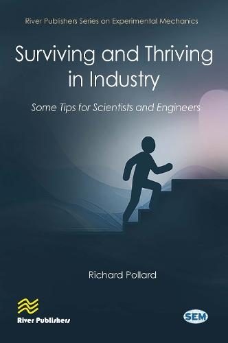 Surviving and Thriving in Industry: Some Tips for Scientists and Engineers