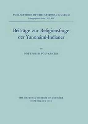 Beiträge zur Religionsfrage der Yanonami-indianer