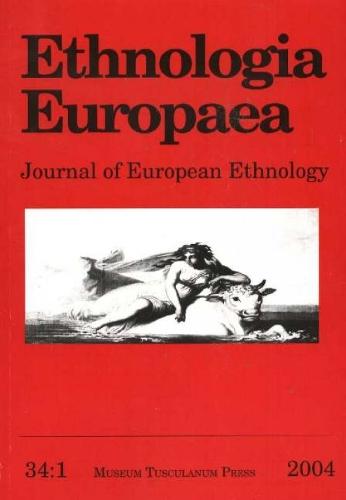 Ethnologia Europaea, Volume 34/1: Journal of European Ethnology
