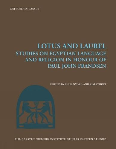 Lotus and Laurel: Studies on Egyptian Language and Religion